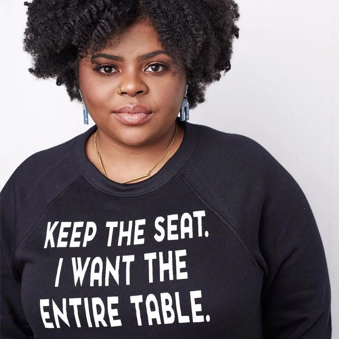 Keep The Seat. I Want The Entire Table. Sweatshirt